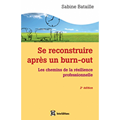 Se reconstruire après un burn-out
